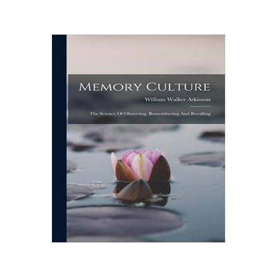[预订]Memory Culture: The Science Of Observing, Remembering And Recalling 9781019299647