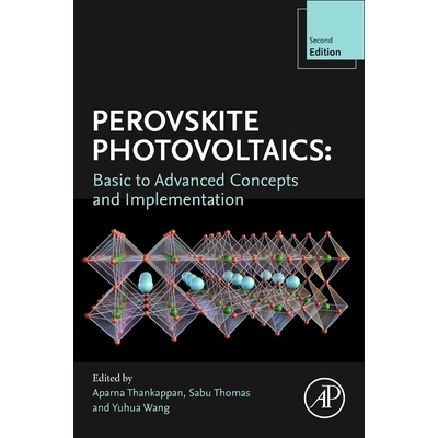 预订 Perovskite Photovoltaics: Basic to Advanced Concepts and Implementation 钙钛矿光伏：从基础到高级的概念和实施: 97804