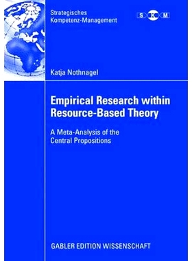 预订 Empirical Research within Resource-Based Theory: A Meta-Analysis of the Central Propositions: 9783834909213