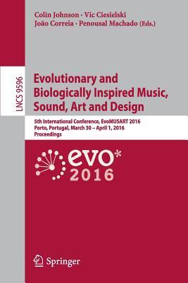 【预订】Evolutionary and Biologically Inspired Music, Sound, Art and Design