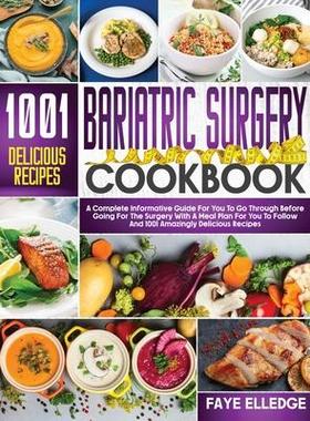 [预订]Bariatric Surgery Cookbook: A Complete Informative Guide for You to Go Through Before Going for the  9781915078247