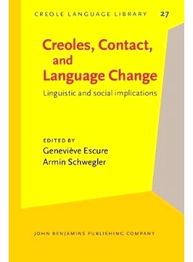 预订 Creoles, Contact, and Language Change: Linguistics and Social Implications 克里奥尔语，接触和语言变化：语言学与社会