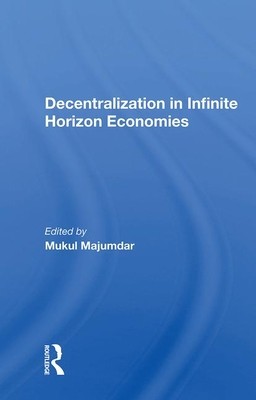 【预订】Decentralization In Infinite Horizon Economies