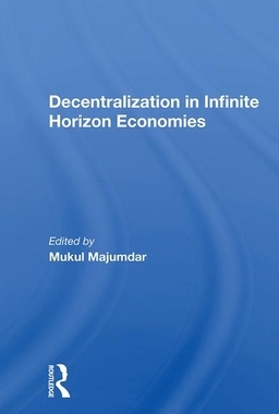 【预订】Decentralization In Infinite Horizon Economies