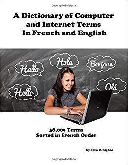 【预售】A Dictionary of Computer and Internet Terms In French and English: Sorted on French Term