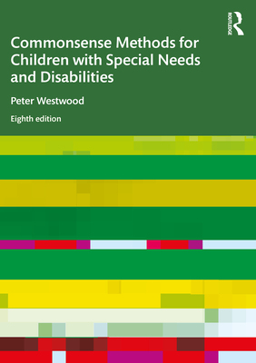 【预订】Commonsense Methods for Children with Special Needs and Disabilities 9780367625757