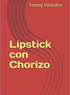 【预订】Lipstick Con Chorizo