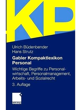 预订 Gabler Kompaktlexikon Personal: Wichtige Begriffe zu Personalwirtschaft, Personalmanagement, Arbeits- und Sozialrec