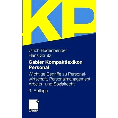 预订 Gabler Kompaktlexikon Personal: Wichtige Begriffe zu Personalwirtschaft, Personalmanagement, Arbeits- und Sozialrec