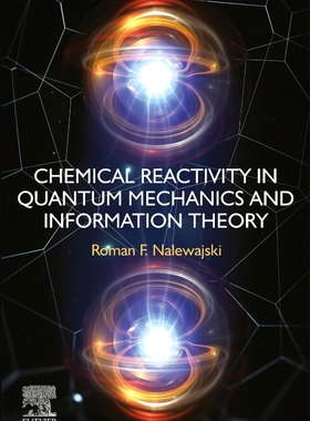 [预订]Chemical Reactivity in Quantum Mechanics and Information Theory