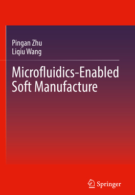 [预订]Microfluidics-Enabled Soft Manufacture