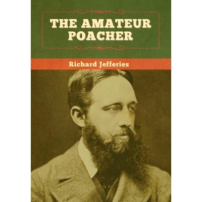 预订 The Amateur Poacher: 9781647995911