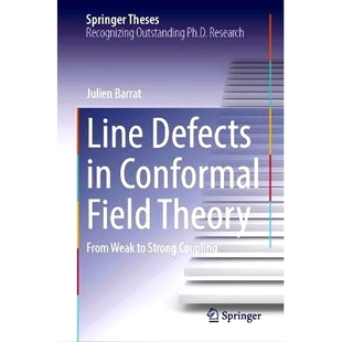 Conformal From Line 共形场论 9783031713 预订 Coupling Field Defects Weak Theory 线缺陷：从弱耦合到强耦合 Strong