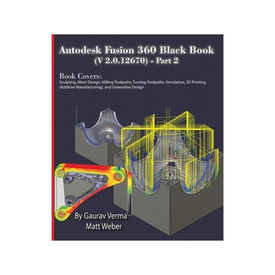 [预订]Autodesk Fusion 360 Black Book (V 2.0.12670) - Part 2 9781774590621