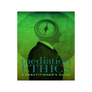 [预订]Mediation Ethics: A Practitioner’s Guide 9781641059114