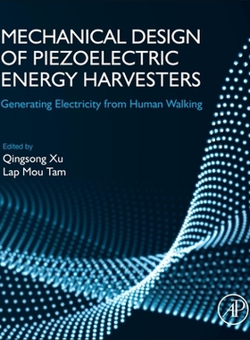 【预订】Mechanical Design of Piezoelectric Energy Harvesters 9780128233641