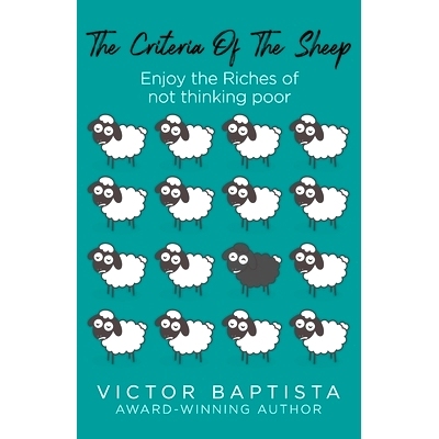 预订 The Criteria Of The Sheep: Enjoy the Riches of Not Thinking Poor: 9798536891667