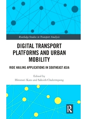 预订 Digital Transport Platforms and Urban Mobility: Ride Hailing Applications in Southeast Asia 数字交通平台与城市交通