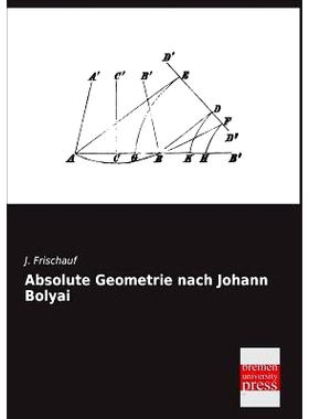 预订 Absolute Geometrie Nach Johann Bolyai: 9783955622107