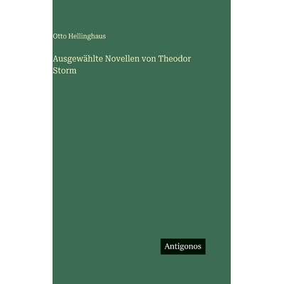 预订 Ausgewählte Novellen von Theodor Storm: 9783563943724