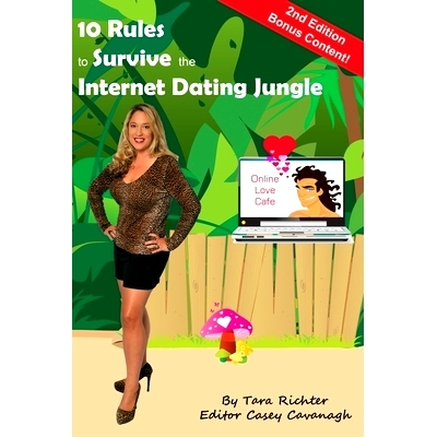预订 10 Rules to Survive the Internet Dating Jungle: A guide to help singles venture out in the technology world of dati