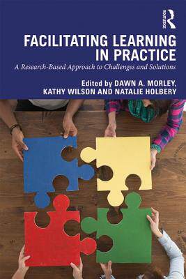 【预订】Facilitating Learning in Practice: a research based approach to challenges and solutions