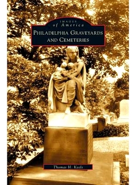预订 Philadelphia Graveyards and Cemeteries: 9781531608248