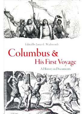 预订 Columbus and His First Voyage: A History in Documents: 9781474276832