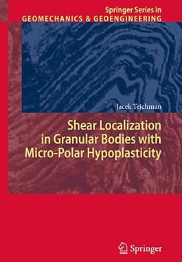 【预订】Shear Localization in Granular Bodies with Micro-Polar Hypoplasticity