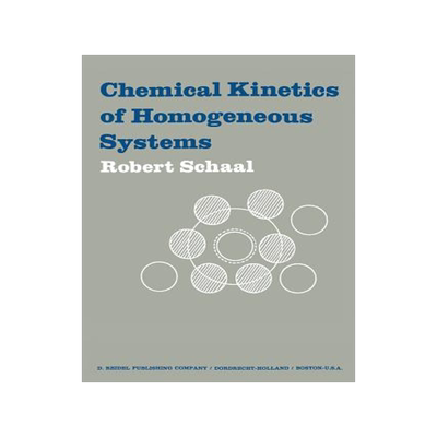 预订 Chemical Kinetics of Homogeneous Systems