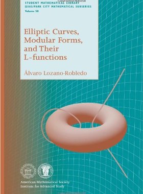 【预售】Elliptic Curves, Modular Forms, and Their L-functions