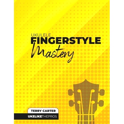 预订 Ukulele Fingerstyle Mastery: Uke Like The Pros: 9781735969206