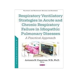 [预订]Respiratory Ventilatory Strategies in Acute and Chronic Respiratory Failure in Idiopathic Pulmonary  9781536178470