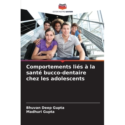 预订 Comportements liés à la santé bucco-dentaire chez les adolescents: DE: 9786209271052