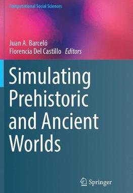 【预订】Simulating Prehistoric and Ancient Worlds