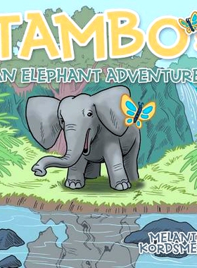 预订 Tambo: An Elephant Adventure: 9781682569818