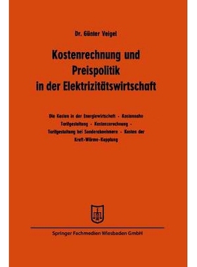 预订 Kostenrechnung und Preispolitik in der Elektrizitätswirtschaft: 9783663125945