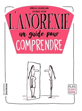 预订 L’anorexie : un guide pour comprendre 厌食症：理解指南: 9782732485140