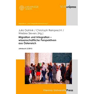 预订 Migration und Integration – wissenschaftliche Perspektiven aus Österreich: Jahrbuch 2/2013 移民与融合——奥地利的