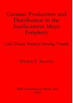 [预订]Ceramic Production and Distribution in the South-eastern Maya Periphery 9780860542605