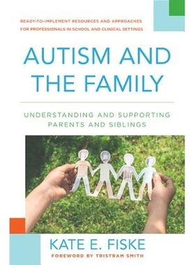 预订 Autism and the Family: Understanding and Supporting Parents and Siblings 自闭症与家庭：理解和支持父母和兄弟姐妹: 97