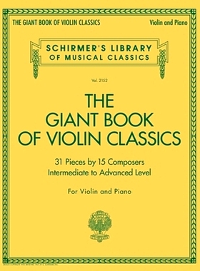 预订 Giant Book of Violin Classics for Violin with Piano Accompaniment: 9781705124741