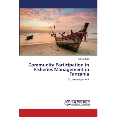 预订 Community Participation in Fisheries Management in Tanzania: Co - management: 9786202669535