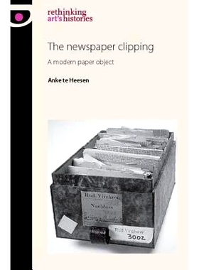 预订 The Newspaper Clipping: A Modern Paper Object: 9780719087028