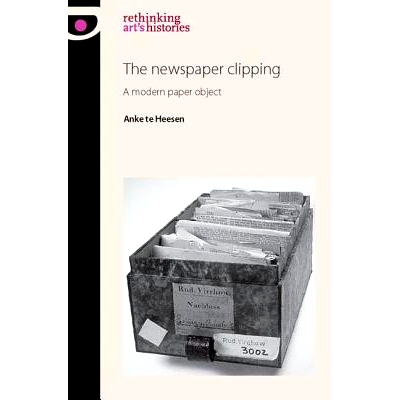 预订 The Newspaper Clipping: A Modern Paper Object: 9780719087028