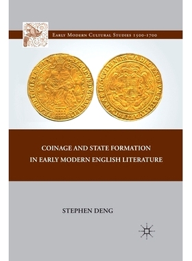 预订 Coinage and State Formation in Early Modern English Literature: 9781349292615