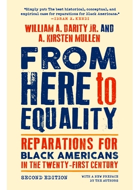 预订 From Here to Equality, Second Edition: Reparations for Black Americans in the Twenty-First Century 从这里到平等，*
