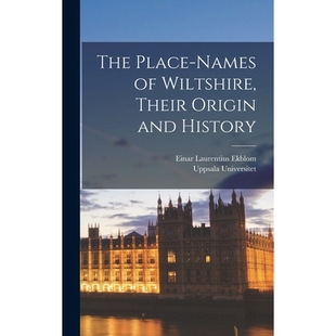 预订 The Place-names of Wiltshire, Their Origin and History 9781018130217