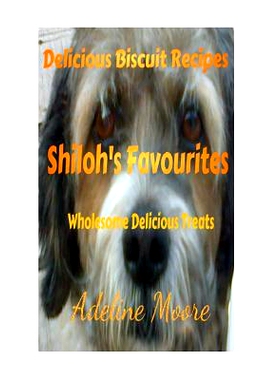 预订 Shiloh’s Favourites: Wholesome Delicious Treats: 9780991959389
