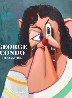预订 George Condo: Humanoids 乔治·康多：类人动物: 9782080419682